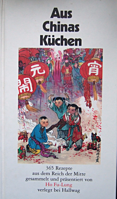 Ho Fu-Lung: Aus Chinas Küchen